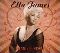 Etta James : From the Heart